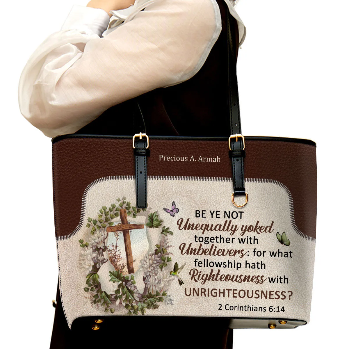 Personalized Large Leather Tote Bag Be Ye Not Unequally Yoked Together With Unbelievers - Spiritual Gifts For Christian Women